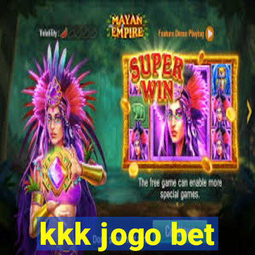 kkk jogo bet